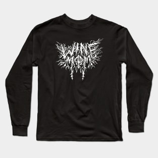 Death Metal Wine Mom Long Sleeve T-Shirt